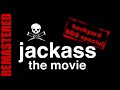 Jackass Backyard BBQ 2002 MTV Special REMASTERED 1080p