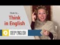 How to Think in English to Improve Your English Speaking Skills