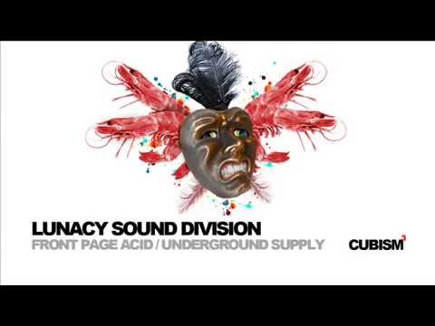 [CUBISM075] Lunacy Sound Division - Front Page Acid (Original Mix) [Cubism]