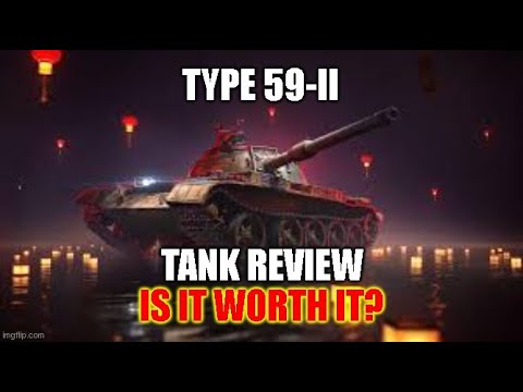 Type 59-II Tank Review Is it Worth It?  ll Wot Console