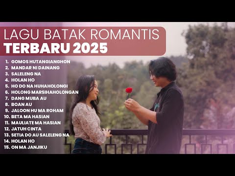 KUMPULAN LAGU BATAK ROMANTIS TERBARU | PLAYLIST TERBARU 2025 LAGU BATAK