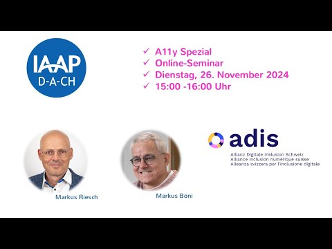 IAAP D A CH Online Seminar: Allianz Digitale Inklusion Schweiz ADIS