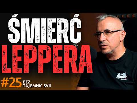 "CAŁA PRAWDA O ŚMIERCI ANDRZEJA LEPPERA - SZOKUJĄCE FAKTY I TAJNE AKTA" WOJCIECH SUMLIŃSKI UJAWNIA