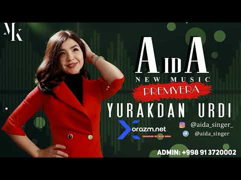 Aida_-_Yurakdan_urdi___%D0%90%D0%B8%D0%B4%D0%B0_-_%D0%AE%D1%80%D0%B0%B8__music_version_(720p)