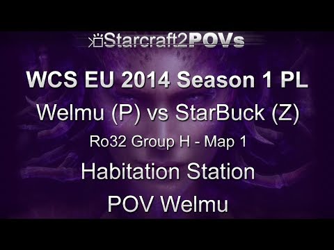 SC2 HotS - WCS EU 2014 S1 PL - Welmu vs StarBuck - Ro32 Group H - Map 1 - Hab Station - Welmu