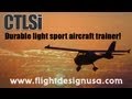 Flight Design USA, CTLS, CTLSi, CTSW, CT light ...