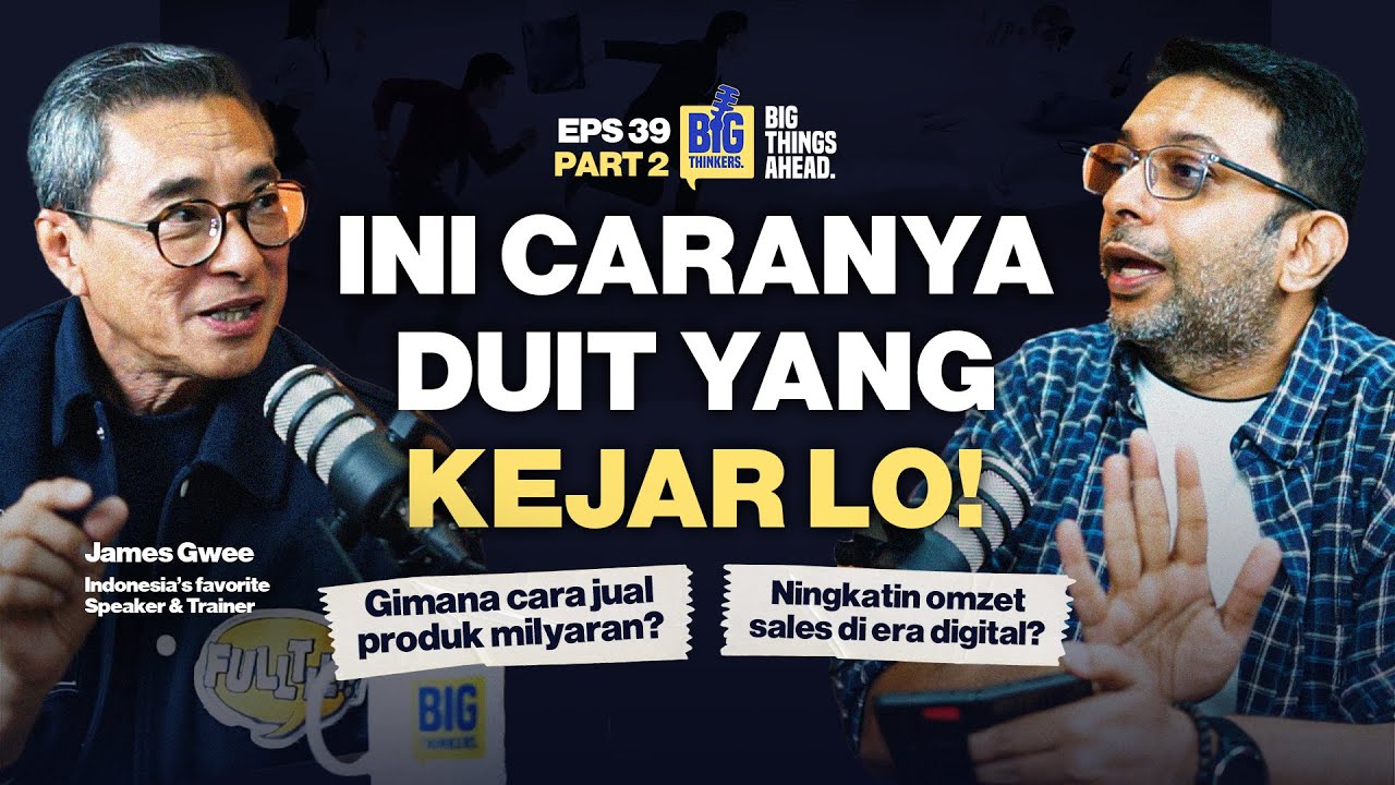 💰 JANGAN NONTON KALAU NGAK MAU OMZET LO MELEDAK -  JAMES GWEE #EP39 #P2