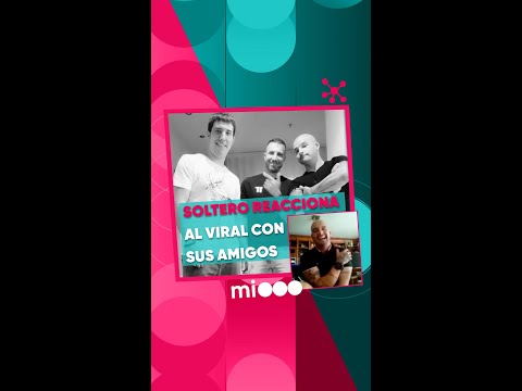 SOLTERO REACCIONA AL VIRAL CON SUS AMIGOS - Telefe Noticias