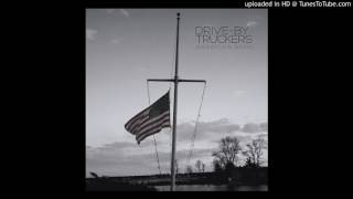 Drive-By Truckers - Ever South