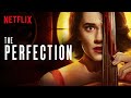 The Perfection -Netflex Movie Trailer