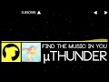 [Nightcore] - uThunder - Find The Music in You ...