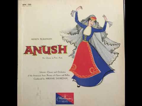 Անուշ Օպերա (Գոհար Գասպարյան և Ավագ Պետրոսյան)1954  Anush  Opera (Gohar Gasparyan + Avak Petrossyan)