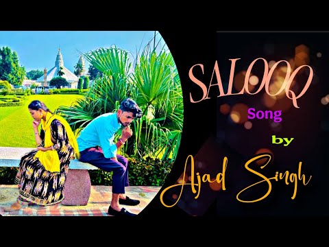 Salooq ❤️- By Ajad Singh ! Sunakshi !! B Praak !   Moh Move Song 👌