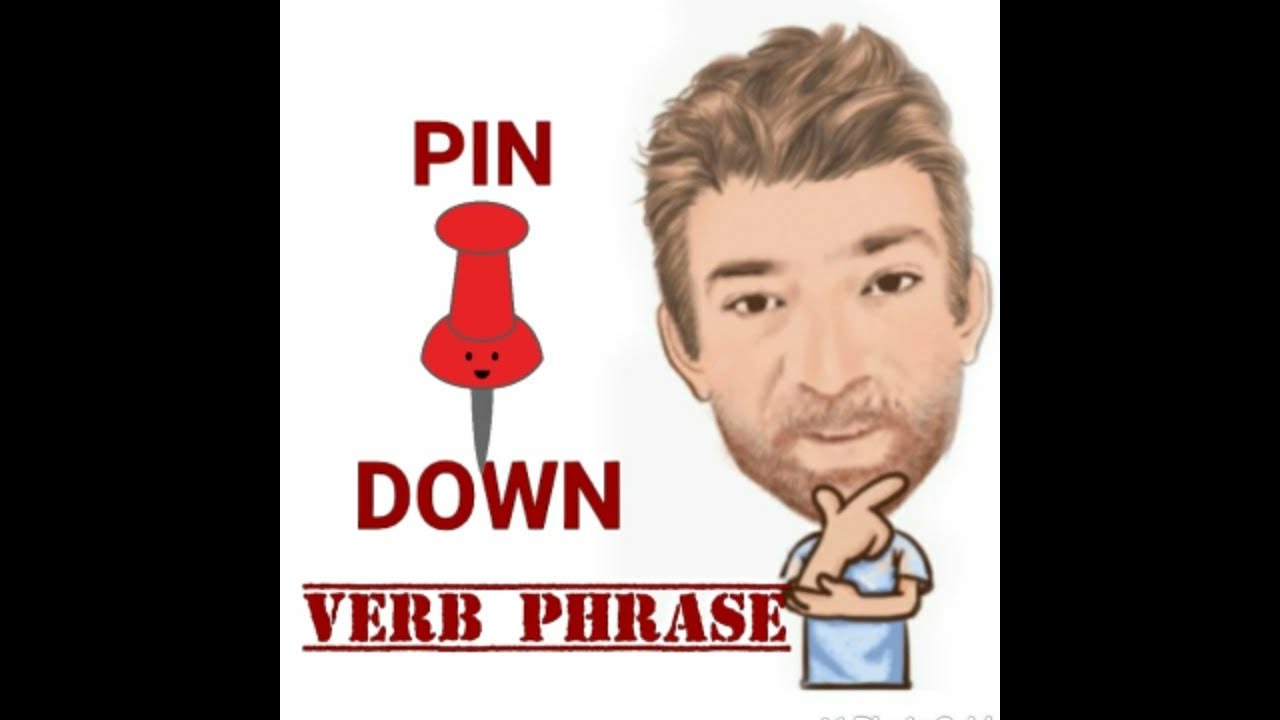 English Tutor Nick P Verb Phrase (410) Pin Down - Four Meanings