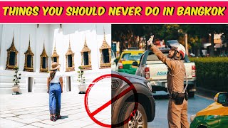 18 Things Not To Do in Bangkok If You Go There