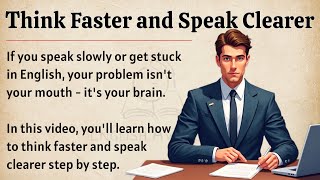 Think Faster and Speak Clearer - Fix Your English Fluency from the Root 🔥 || Improve Your English ✅