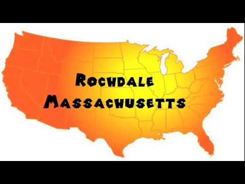 How to Say or Pronounce USA Cities — Rochdale, Massachusetts