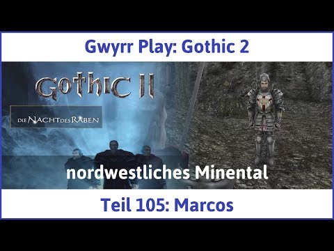 Gothic 2 Teil 105: Marcos - Let's Play
