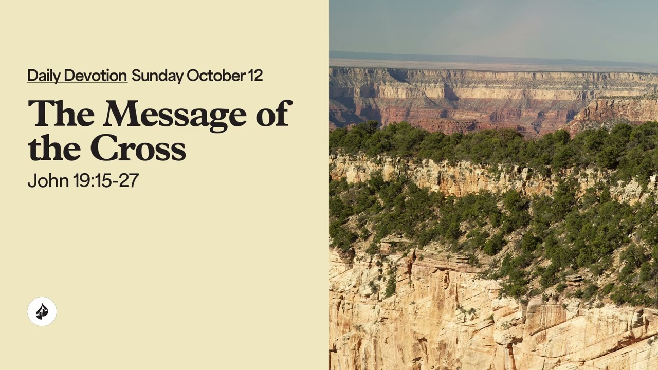 The Message of the Cross – Daily Devotional