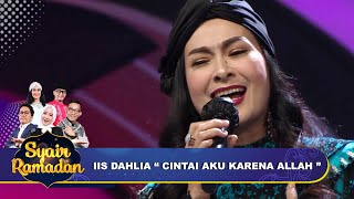 Download lagu Cintai Aku Karena Allah -  Iis Dahlia | Syair Ramadan GTV mp3