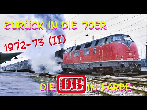 Zurück in die 70er - die DB in Farbe (II)