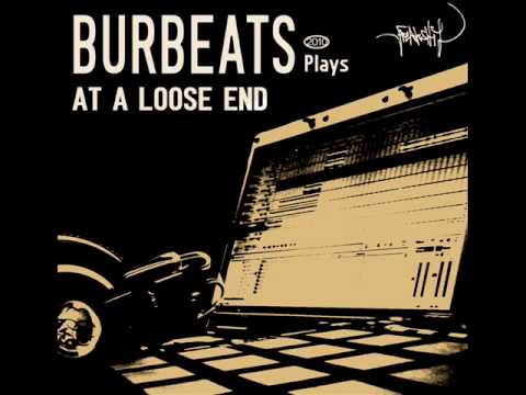 Burbeats - At loose end
