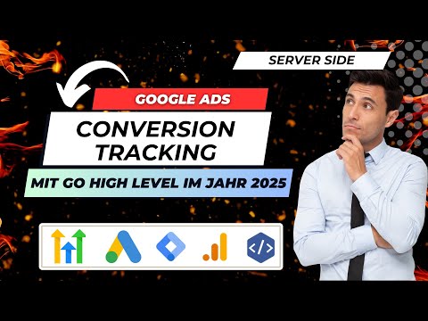 Serverseitiges Google Ads Conversion Tracking auf GoHighLevel im Jahr 2025