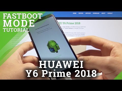 How to Enter Fastboot Mode on HUAWEI Y6 Prime 2018 - Fastboot & Rescue Mode
