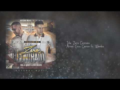 Coco Gaston - Zero Contrato ft. Wambo (Official Audio)