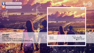 Meyro - Latch (Original Mix) [PMF004]