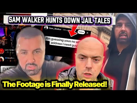 Sam Walker vs Jail Tales - FOOTAGE RELEASED! & Sam Is Coming For HIM🤯