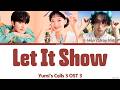 Han (Stray Kids) Let It Show Yumi's Cells 3 OST Lyrics