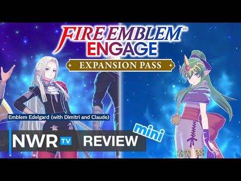 Review Mini: Fire Emblem: Engage Expansion Pass (Wave 1)