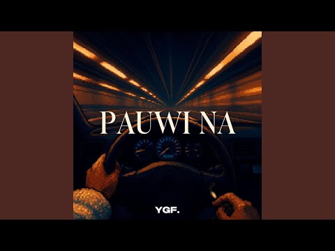PAUWI NA