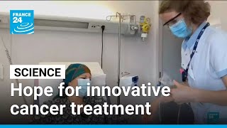 New medicine brings hope for innovative treatment of breast and bladder cancers • FRANCE 24