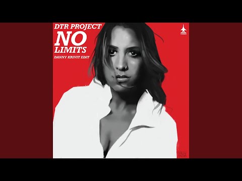 No Limits (Danny Krivit Edit)