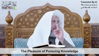 68 - The Pleasure of Pursuing Knowledge - Shaikh Othman Alkhamees