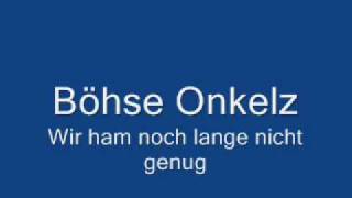 Böhse Onkels - Wir ham noch lange nicht genug