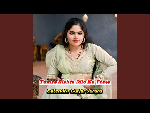 Tumse Rishta Dilo Ka Toote