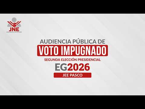 15/06/2026 Audiencia Pública de Actas Observadas (Voto Impugnado) JEE PASCO