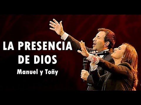 LA PRESENCIA DE DIOS - Manuel y Toñy (Dejan2huella ) Musica Cristiana