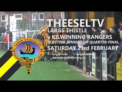 Largs Thistle 5-0 Kilwinning Rangers - Scottish Junior Cup quarter-final, 23rd February 2019
