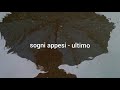 sogni appesi - ultimo | lyrics + English translation