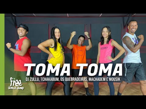 TOMA TOMA  - DJ Zullu, Tchakabum, Os Quebradeiras, Machadez e Mousik | FREEDANCE -Coreografia