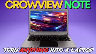 The CrowView Note. Turn Practically ANYTHING Into a 14" Laptop!