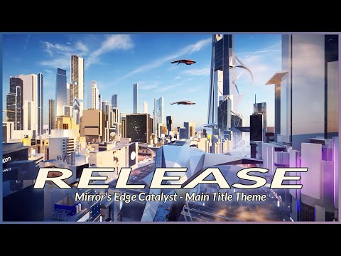 Mirror's Edge Catalyst - Main Title Theme (Music & Ambience)