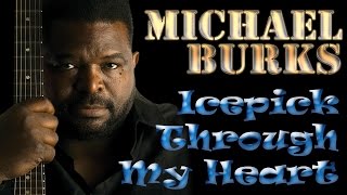 Michael Burks - Icepick Through My Heart  (Srpski prevod)