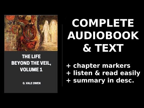 The Life Beyond the Veil, Volume 1 📚 By G. Vale Owen. FULL Audiobook
