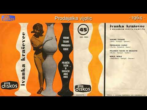 Ivanka Krasevac - Prodajalka vijolic - (Audio 1964)