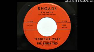 Phil Baugh Trio - Tennessee Walk (Rhoads 101) [1960's country bopper]